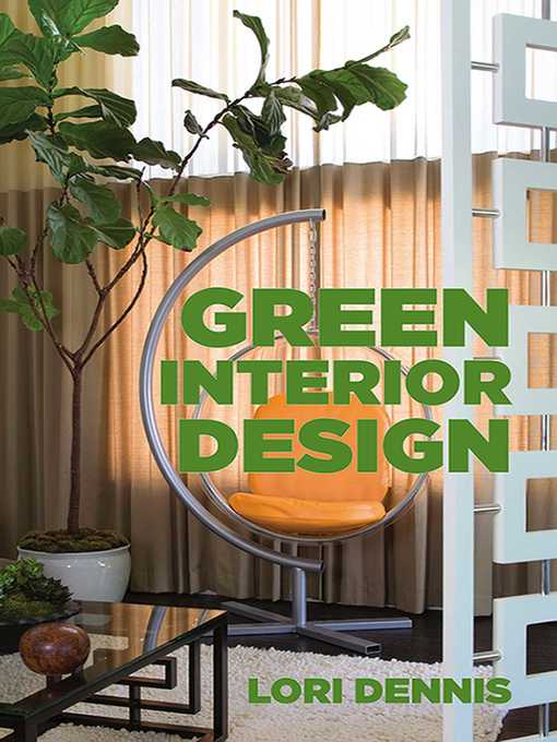 Title details for Green Interior Design by Lori Dennis - Wait list